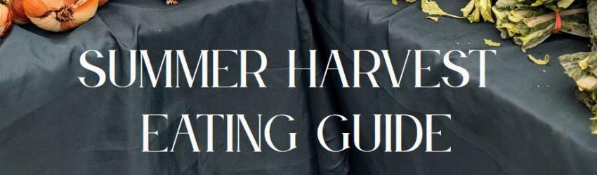 Harvest Connection Releases the 2026 Summer Harvest Eating Guide
